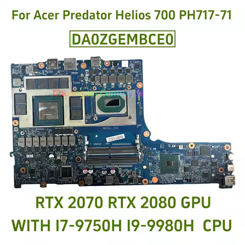 DA0ZGEMBCE0 For Acer Predator Helios 700 PH717-71 Laptop motherboard with I7 I9-9TH CPU RTX 2070 208