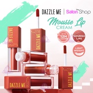 Dazzle ME Mousse Lip Cream | Lipstick | Lip Mousse | Lip Stain | Lip Tint | Bpom