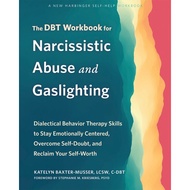 (NEW) DBT Workbook for Narcissistic Abuse and Gaslighting Katelyn Baxter-Musser