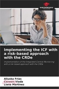 Implementing the ICF with a risk-based approach with the CRDe
