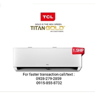 TCL 1.5HP Split Type Inverter Aircon with Installation