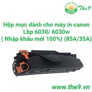 [HCM]Hộp mực dành cho máy in canon Lbp 6030/ 6030w ( Nhập khẩu mới 100%) (85A/35A)