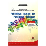 NASKHAH GURU BUKU EVIDENS (PBS) : PENDIDIKAN JASMANI DAN PENDIDIKAN KESIHATAN (EDISI KEDUA TINGKATAN