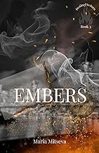 Embers (Destined To Burn, Band 3)