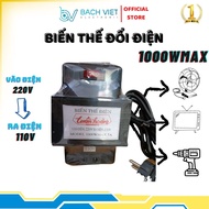 Biến thế điện biến áp đổi nguồn điện 220V sang 100 110V loại 1000W Bách Việt