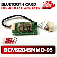 Bluetooth Card Bluetooth Chip Netbook ACER 4730 4736 4730Z BCM92045NMD-95 001DD9FE2684 T60H928.11 T6