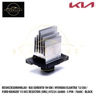 SORENTO '09 XM / HYUNDAI ELANTRA '12 I30 / FORD RANGER '15 / SANTA FE '01 RESISTOR ( ORG ) 97235-260