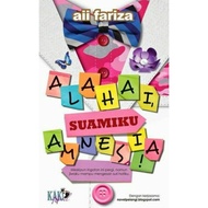 Alahai, Suamiku Amnesia
Aii Fariza

