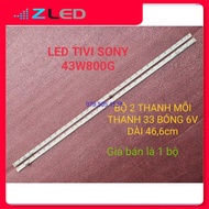 SONY TV FRAME LED BAR 43W800F 43W800G 100% NEW, SET OF 2 BARS, EACH BAR 33 BULBS, EACH BALL 6V, LENG