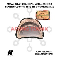 Metal Road Crank Pin Metal Conrod Bearing 1.00 TF75 TF80 TF85 TF90 RTF75 LLE