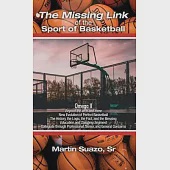 The Missing Link of the Sport of Basketball: Omega II: Beyond the arch and more: New Evolution of Perfect Basketball: The History, the Logic, the Fact