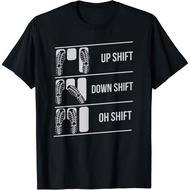 Flex Up Shift Down Shift Oh Shift Car Pedal T-Shirt S-5XL