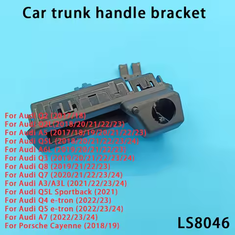 Car rear trunk switch handle rearview camera bracket accessories For Audi Q2 Q2L Q3 Q4 Q5 Q5L Q7 Q8 