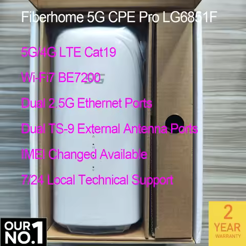 New FiberHome 5G CPE Pro LG6851F WiFi 7 BE7200 Router Dual 2.5G Ethernet Ports NFC 4G LTE Cat19 5G B