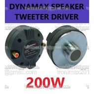 DYNAMAX SPEAKER TWEETER DRIVER 200W