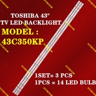 43C350KP TOSHIBA 43" LED TV BACKLIGHT (LAMP TV) TOSHIBA 43 INCH LED TV BACKLIGHT 43C350K 43C350