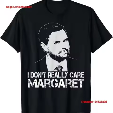 I Don't Really Care Margaret Funny Minimalist JD Vance T Shirt vintage Washed Stretched Breathable d