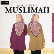 QAYRAA Jersi Muslimah Microfiber (Part 4) /S-7XL/ Jersey Muslimah Plain / Baju Sukan Muslimah / T-SH