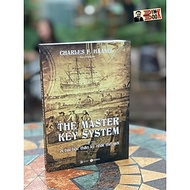 THE MASTER KEY SYSTEM – 24 BÀI HỌC THẦN KỲ NHẤT THẾ GIỚI - Charles F. Haanel - Khánh Phương - Thái H