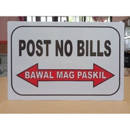 POST NO BILL Bawal Magpaskil Hard PVC Signage 7.8x11 inches