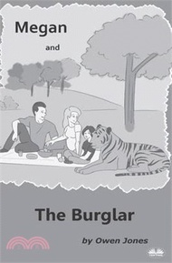 Megan And The Burglar: A Spirit Guide, A Ghost Tiger And One Scary Mother!