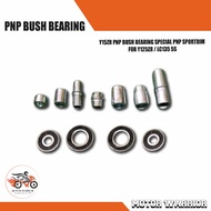 Y15ZR PNP Bush Bearing Special PNP Sportrim Y125ZR / LC135 5S