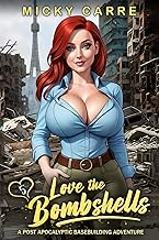 Love the Bombshells 5: A Post-Apocalyptic Base Building Adventure