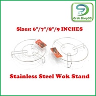WOK STAND STAINLESS STEEL 6"/7"/8"/9" INCHES