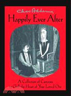 Happily Ever After ─ A Collection of Cartoons to Chill the Heart of Your Loved One