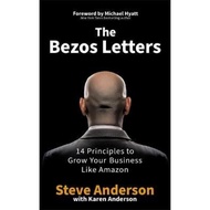 The Bezos Letters : 14 Principles to Grow Your Business Like Amazon by Steve Anderson (UK edition, p