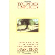 [BnB] Voluntary Simplicity: Toward a Way of Life That is Outwardly Simple, Inwardly Rich by Duane Elgin