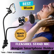 Fleksibel Stand Mikrofon dan Lazypod Smartphone Holder Universal denga Pop Filter Stan Mic Pendek Ti