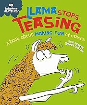 Behaviour Matters: Llama Stops Teasing: A book about making fun of others