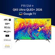 [BEST SELLER] PRISM+ Q65 Ultra 2026 Q-Ultra Series QLED+ | 4K AI Google TV | 65 inch TV