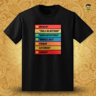 Monday to Sunday Tamil Funny Customised T-Shirt Unisex Short Sleeve Baju Cotton