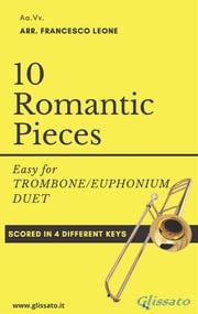 10 Romantic Pieces for Trombone/Euphonium Duet Robert Schumann