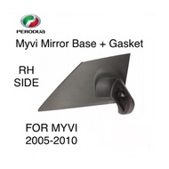 Myvi 2005-2010 RIGHT SIDE MIRROR BASE AND GASKET | New Replacement Part | High Quality ABS Material 