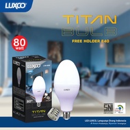 Luxco LED Titan Bulb 80W Very Bright Universal World E27 Lighting + E40 PREMIUM HOLDER