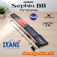 SHIMANO Sephia BB TIP EGING SHORE SQUID FISHING ROD JORAN PANCING CANDAT SOTONG MABANG CASTING
