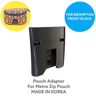 Adaptor for Brompton Front Block Bag (Metro zip pouch)