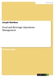 Food and Beverage Operations Management Joseph Wambua