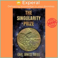 The Singularity Prize by Earl Ernest Guile (paperback)