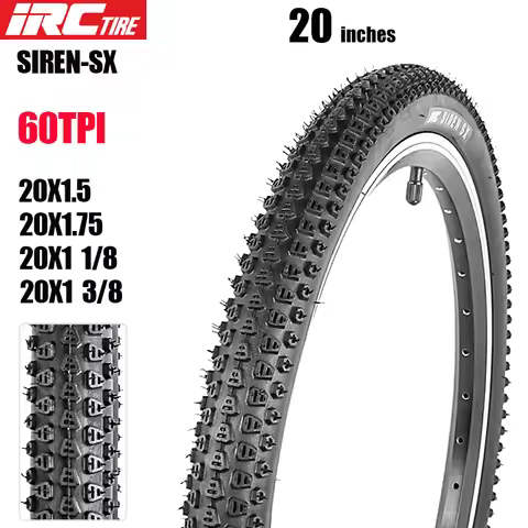 IRC SIREN 20inch Steel wire tire 20*1.5 20*1.75 20*1-1/8 60TPI BMX 406/451 Small wheel Folding bicyc