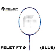 FELET FT 9 BADMINTON RACKET 4U (100% ORIGINAL)