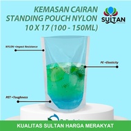 STANDING POUCH NYLON KEMASAN 150ML- PLASTIK CAIRAN NYLON 10X17