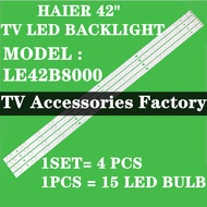 LE42B8000 HAIER 42" TV LED BACKLIGHT(LAMP TV) HAIER 42 INCH LED TV BACKLIGHT 42B8000