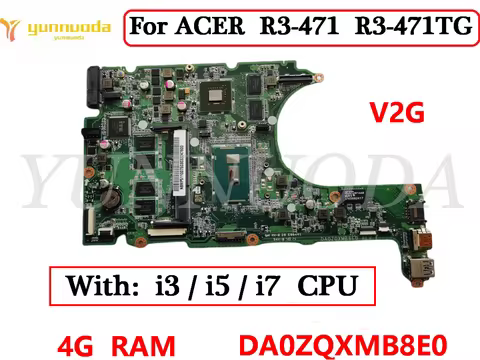 DA0ZQXMB8E0 For ACER R3-471 R3-471TG Laptop motherboard with i3 i5 i7 4th 5th CPU V2G GPU 4G RAM tes