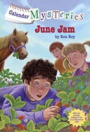 Calendar Mysteries #6: June Jam Ron Roy