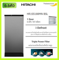 HITACHI ตู้เย็น1ประตูรุ่น HR1S5188MN สีBSL  6.6คิว 187.6ลิตร i-Defrost ระบบละลายน้ำแข็งอัตโนมัติ #hr