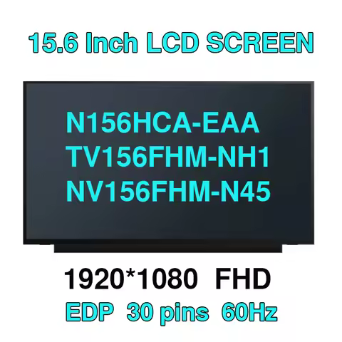 15.6" IPS FHD N156HGA-EA3 NV156FHM-N45 N35 N48 NS0 N3D N156HCA-EAA TV156FHM-NH1 LM156LFCL LP156WFC L